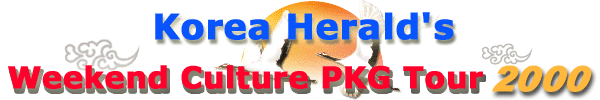 Korea Herald's Weekend Culture PKG Tour 2000